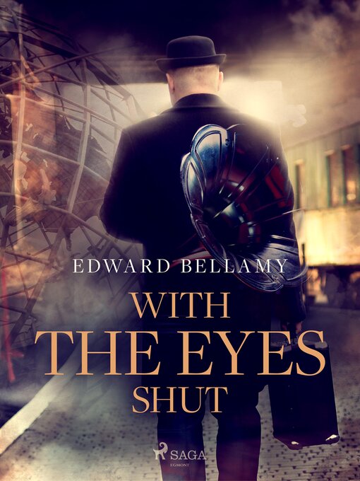 Title details for With the Eyes Shut by Edward Bellamy - Available